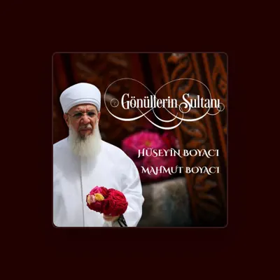 Hüseyin Boyacı Mahmut Boyacı - Gönüllerin Sultanı 