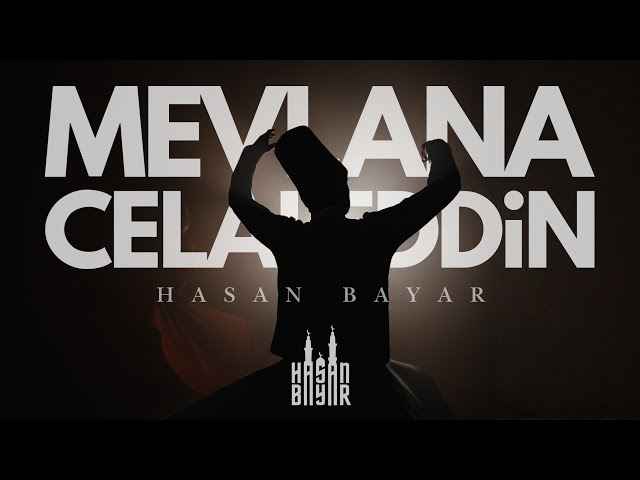 Hasan bayar - Mevlana Celaleddin ilahisi